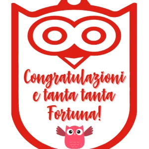 Gufetto in forex con dedica Congratulazioni Tanta Fortuna cm 8 h10 by Veropensiero
